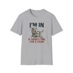 I'm In If There's Time For A Cigar -- Skeleton T-Shirt