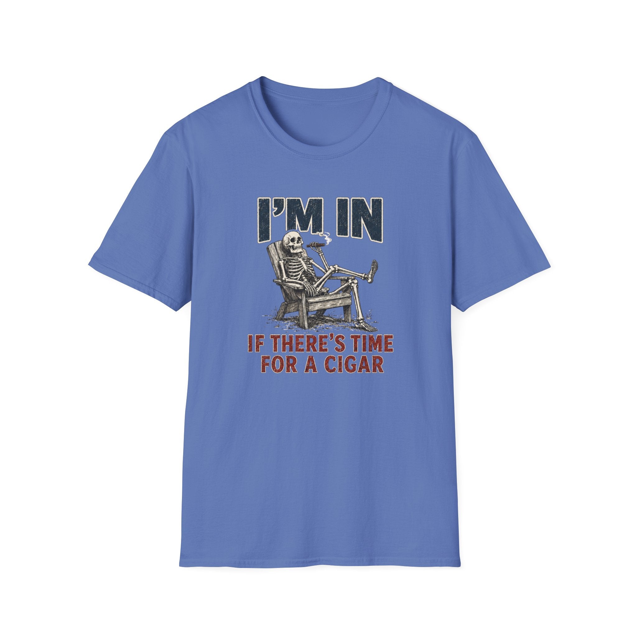 I'm In If There's Time For A Cigar -- Skeleton T-Shirt