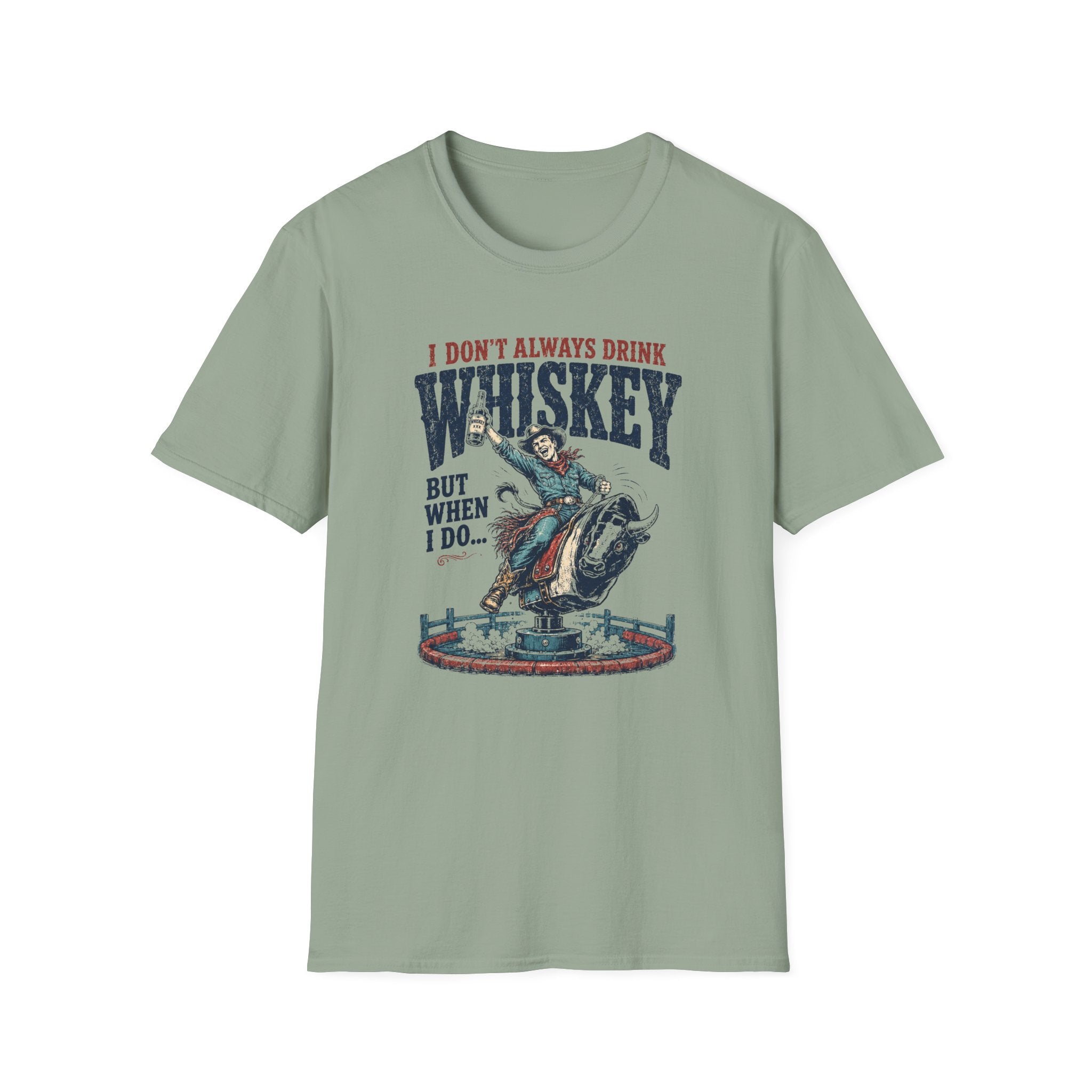 I Don't Always Drink Whiskey But When I Do T-Shirt — Rodeo Bull Rider Graphic Tee