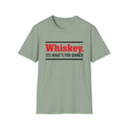 Whiskey It’s What’s For Dinner T-Shirt