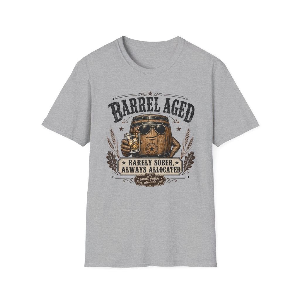Barrel Aged: Rarely Sober, Always Allocated T-Shirt