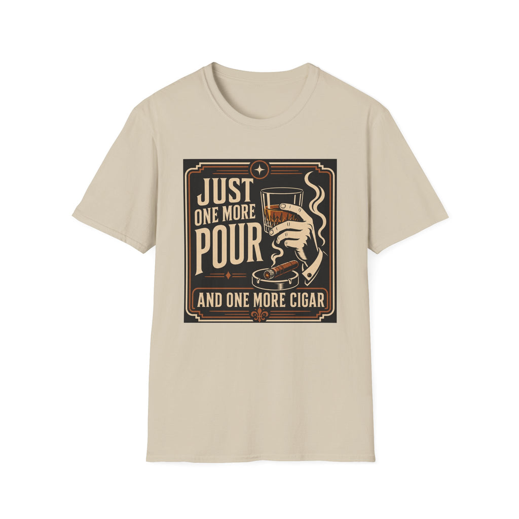 Whiskey & Cigar T-Shirt — "Just One More Pour (And One More Cigar)" Retro Bar Graphic