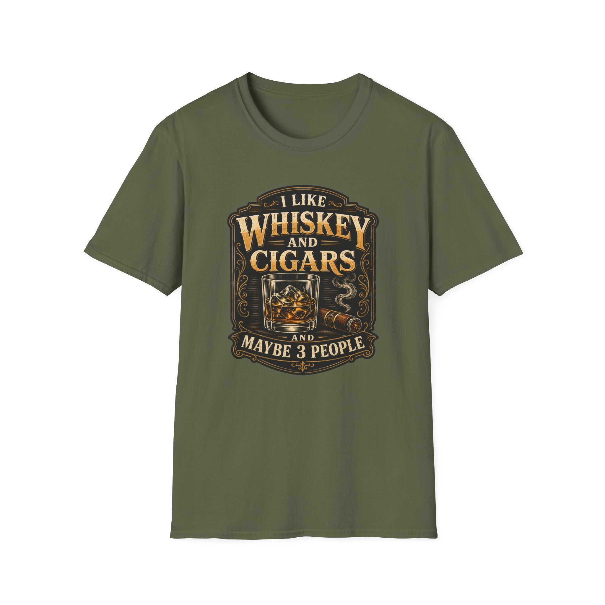 "I Like Whiskey and Cigars and Maybe 3 People" Whiskey and Cigars T-Shirt
