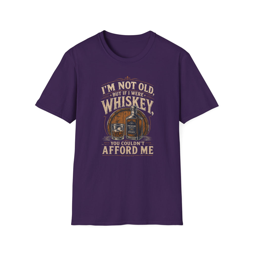 I'm Not Old But If I Were Whiskey T-Shirt