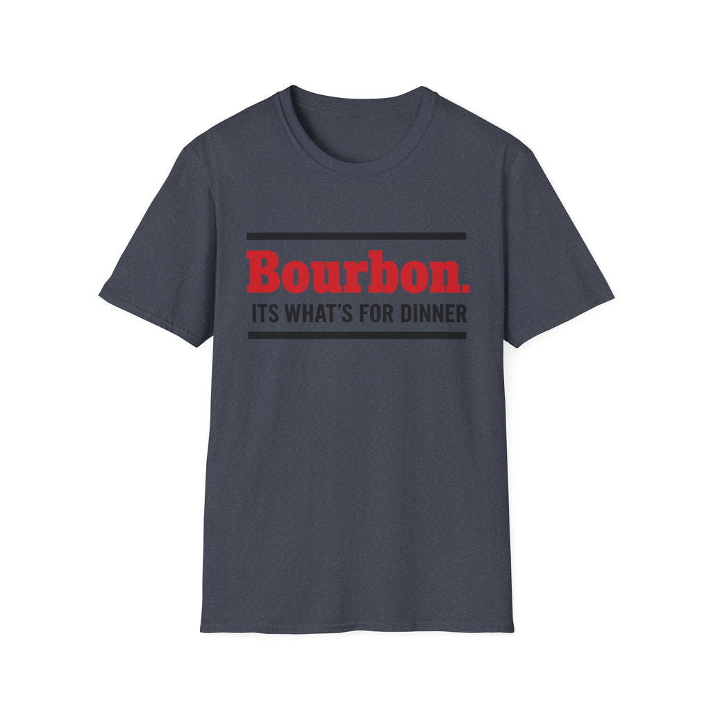T-Shirt — "Bourbon. It's What's For Dinner" Funny Drinking Shirt