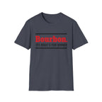 T-Shirt — "Bourbon. It's What's For Dinner" Funny Drinking Shirt