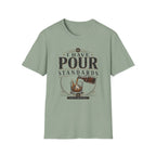 I Have Pour Standards T-Shirt