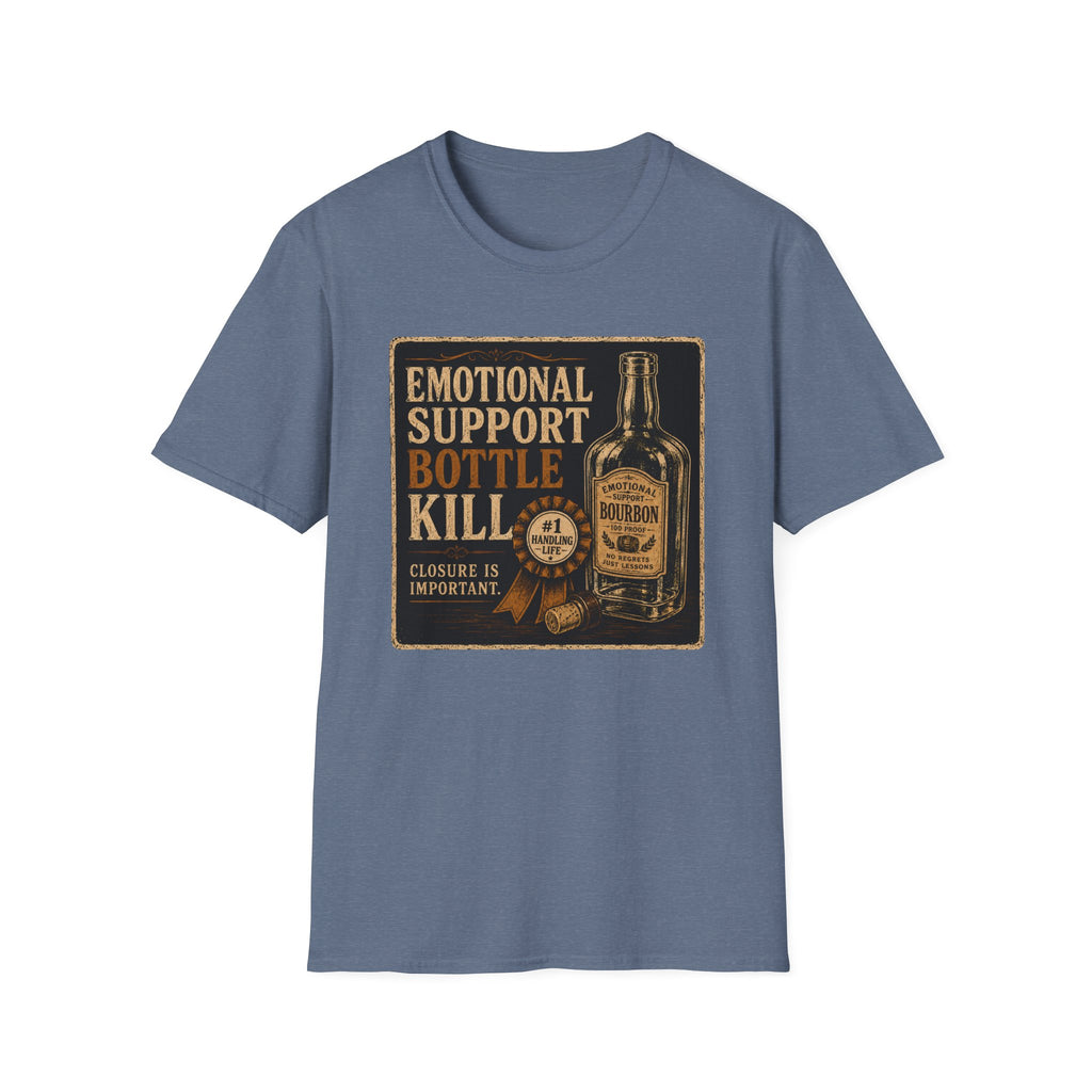 Emotional Support Bottle Kill T-Shirt