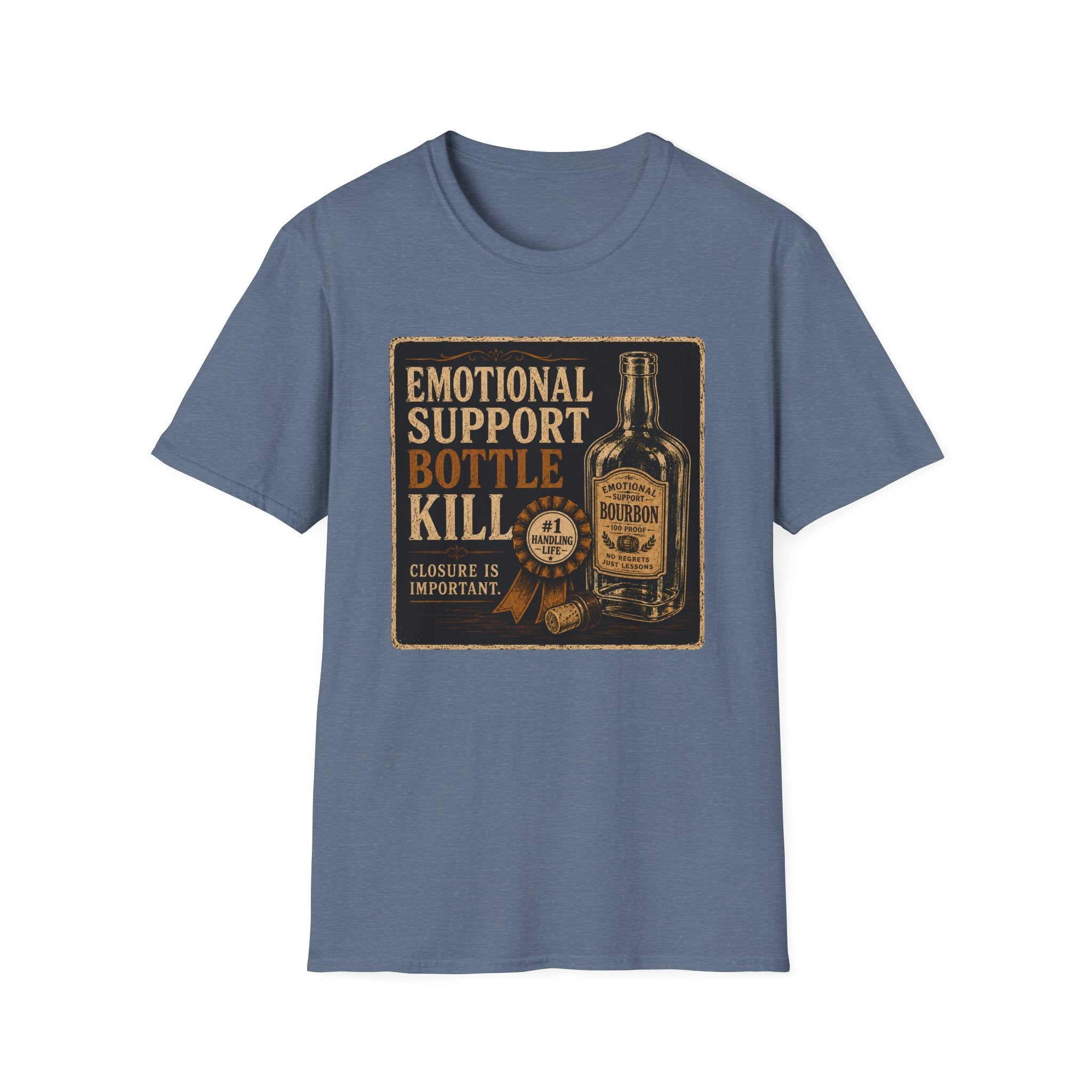 Emotional Support Bottle Kill T-Shirt