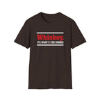 Whiskey It's What's for Dinner T-Shirt