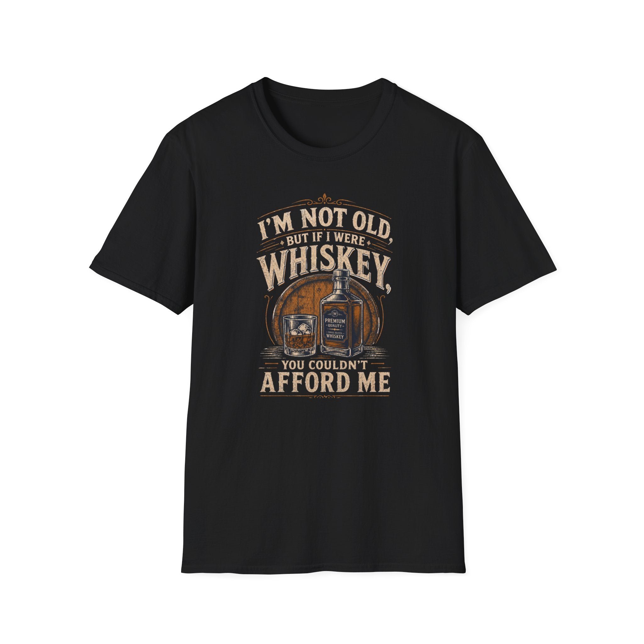 I'm Not Old But If I Were Whiskey T-Shirt