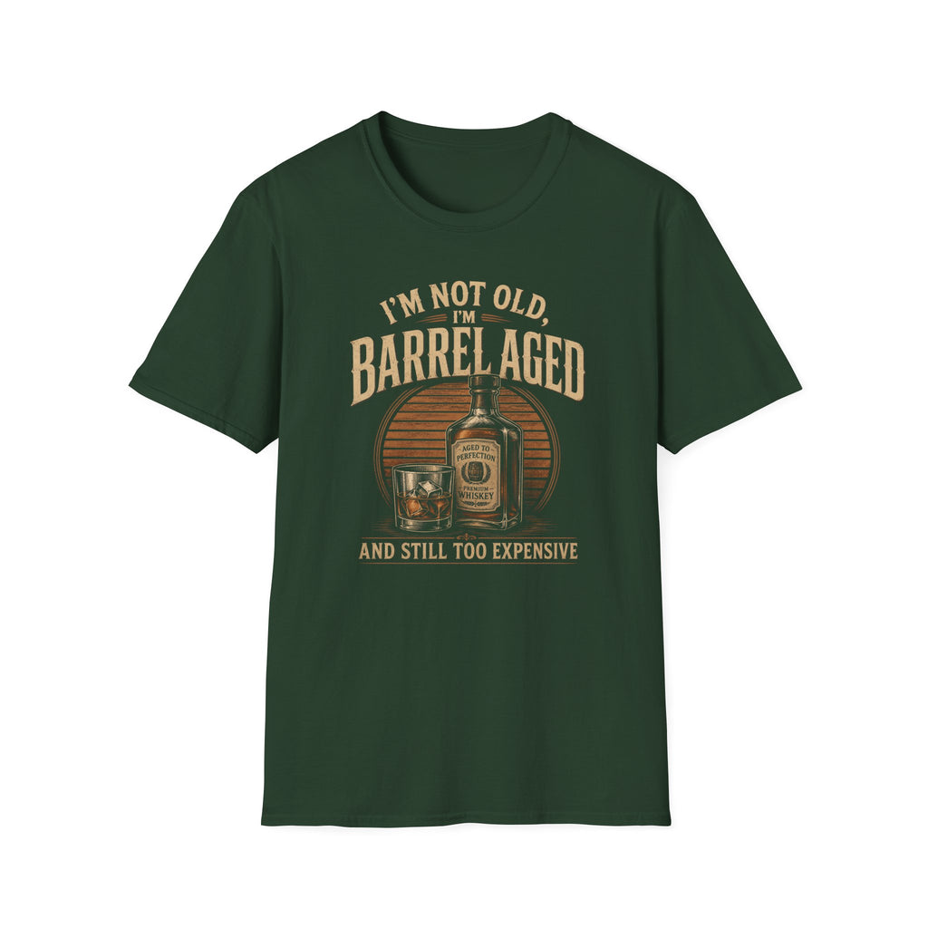 I'm Not Old Barrel Aged T-Shirt