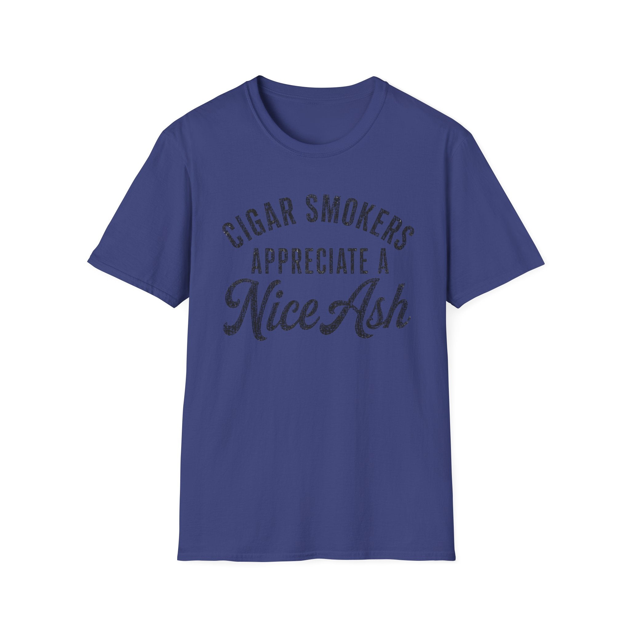 Cigar Smokers Appreciate A Nice Ash T-Shirt