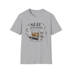 Neat Never Rushed Whiskey T-Shirt