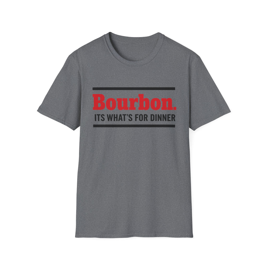 T-Shirt — "Bourbon. It's What's For Dinner" Funny Drinking Shirt