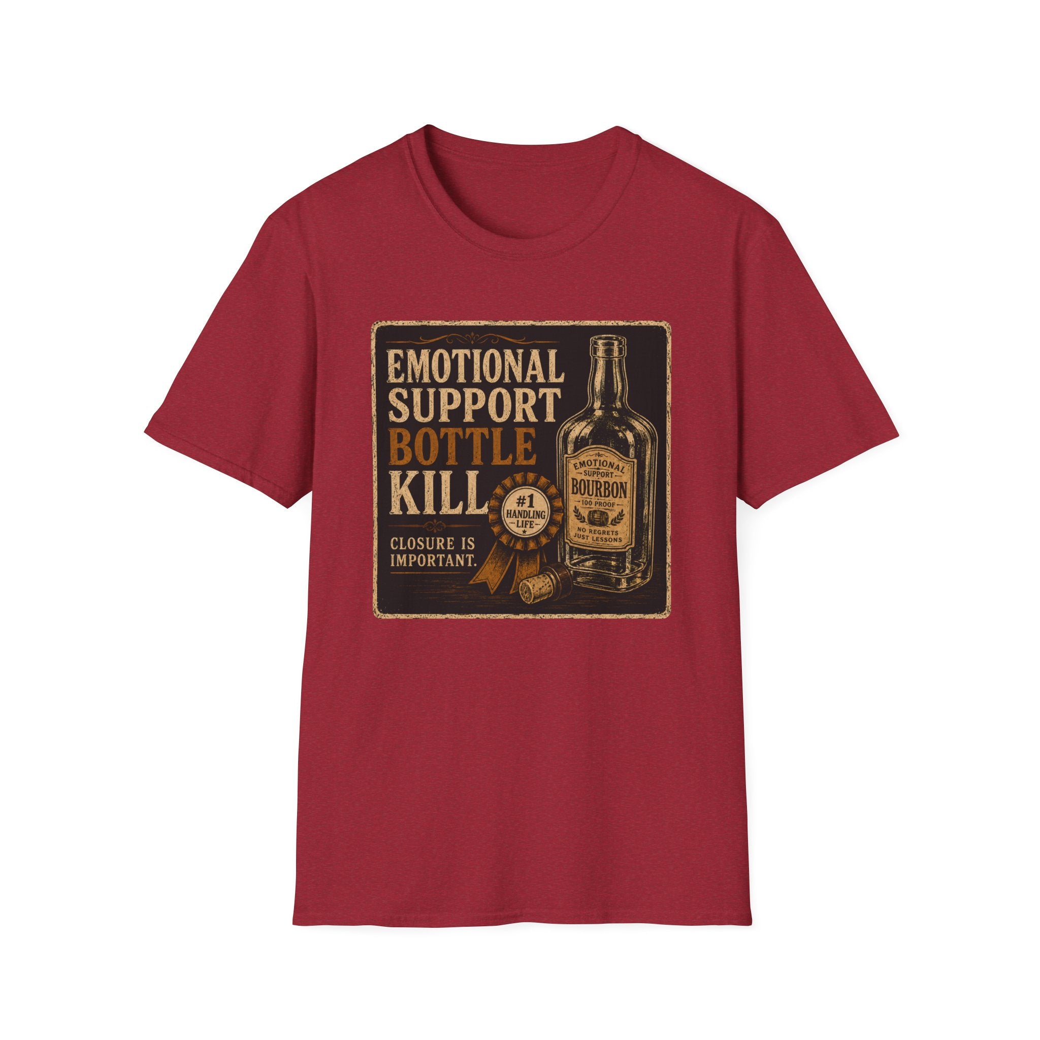 Emotional Support Bottle Kill T-Shirt