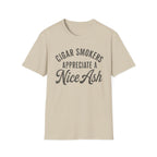 Cigar Smokers Appreciate A Nice Ash T-Shirt