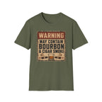 Warning: May Contain Bourbon & Cigar Smoke T-Shirt