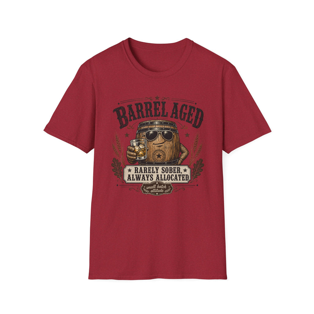 Barrel Aged: Rarely Sober, Always Allocated T-Shirt