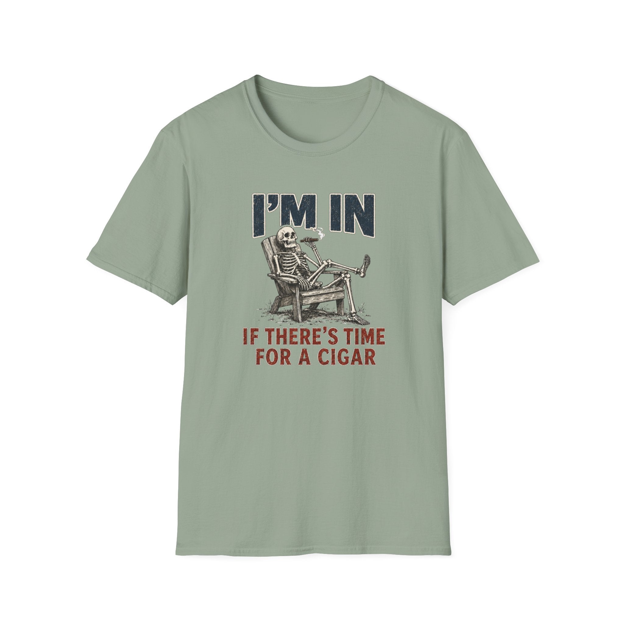 I'm In If There's Time For A Cigar -- Skeleton T-Shirt