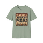 Copy of Warning: May Contain Bourbon & Cigar Smoke T-Shirt