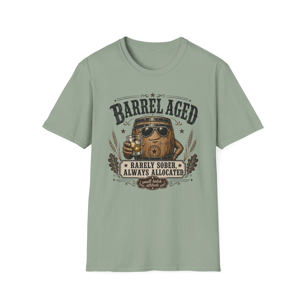 Barrel Aged: Rarely Sober, Always Allocated T-Shirt