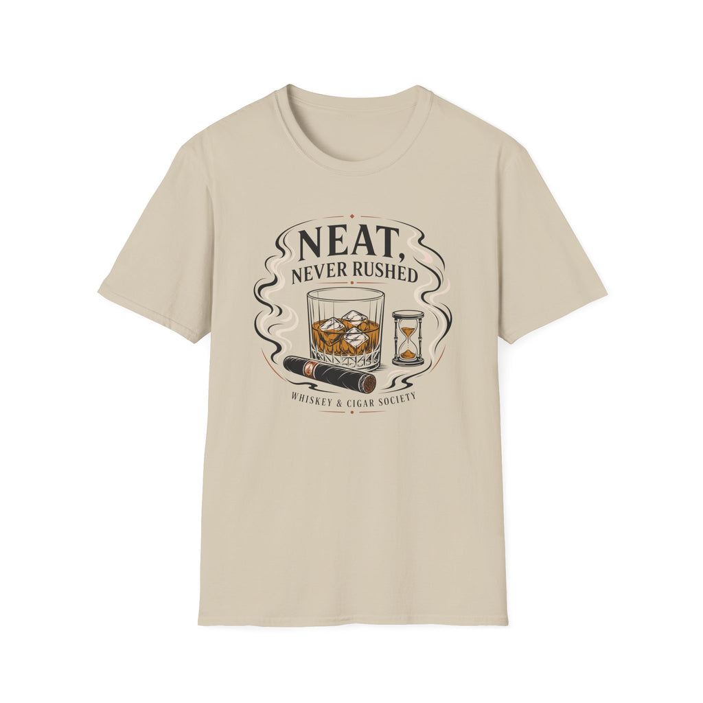 Neat Never Rushed Whiskey T-Shirt