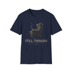 Still Thinking Vintage Armchair T-Shirt