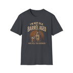 I'm Not Old Barrel Aged T-Shirt