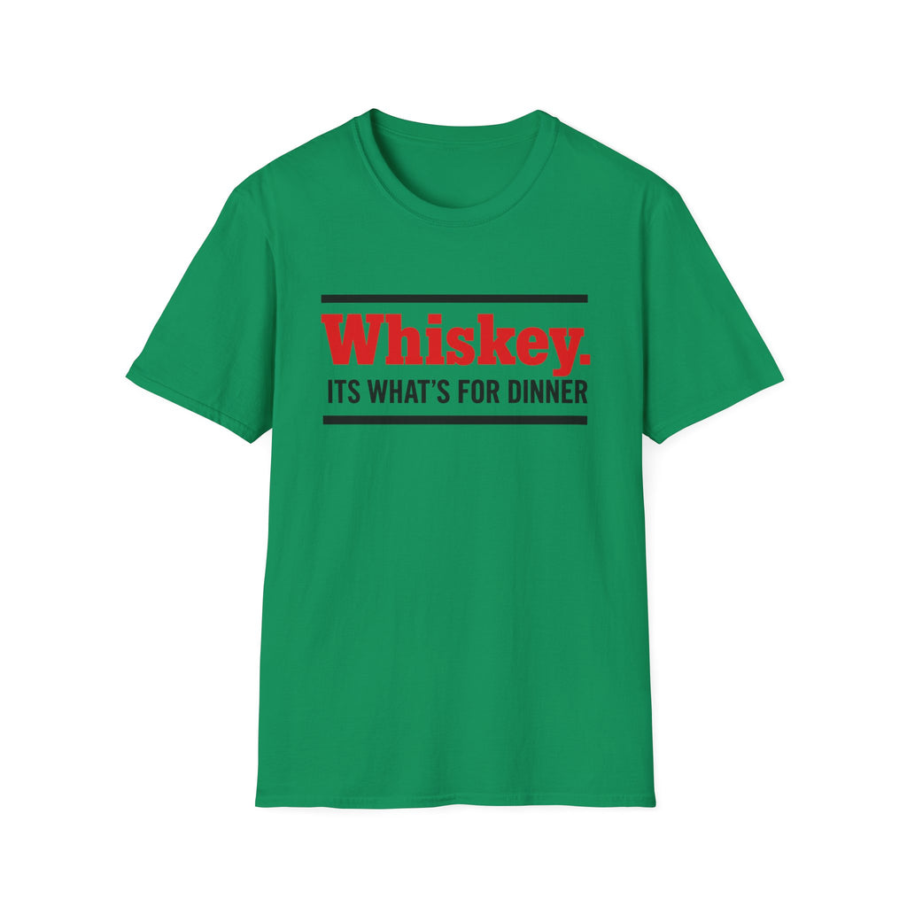 Whiskey It’s What’s For Dinner T-Shirt