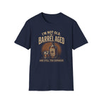 I'm Not Old Barrel Aged T-Shirt