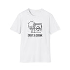 Copy of Drive & Drink Golf T-Shirt — Funny Golfing Whiskey Shirt for Golfers