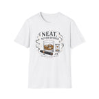 Neat Never Rushed Whiskey T-Shirt