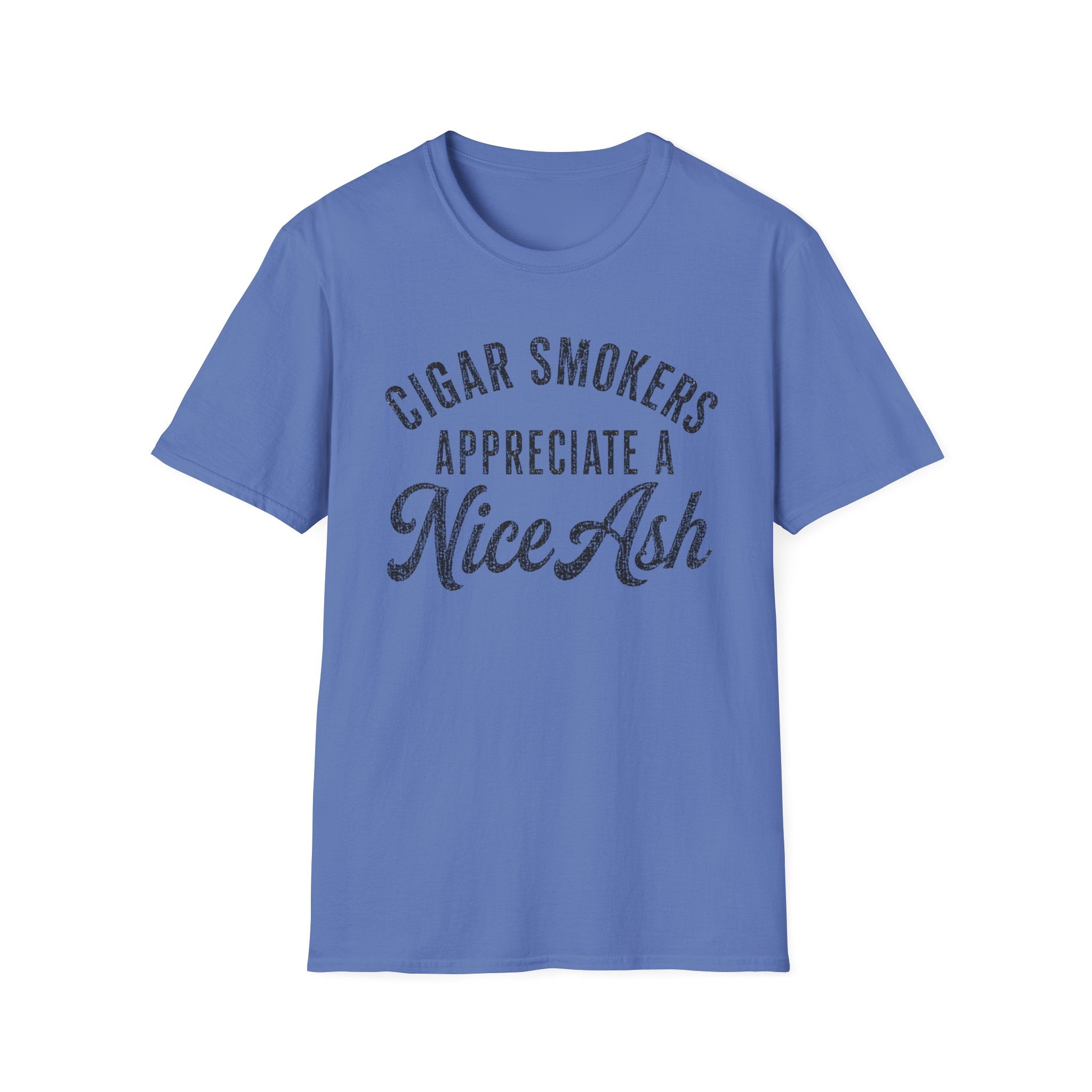 Copy of Cigar Smokers Appreciate A Nice Ash T-Shirt