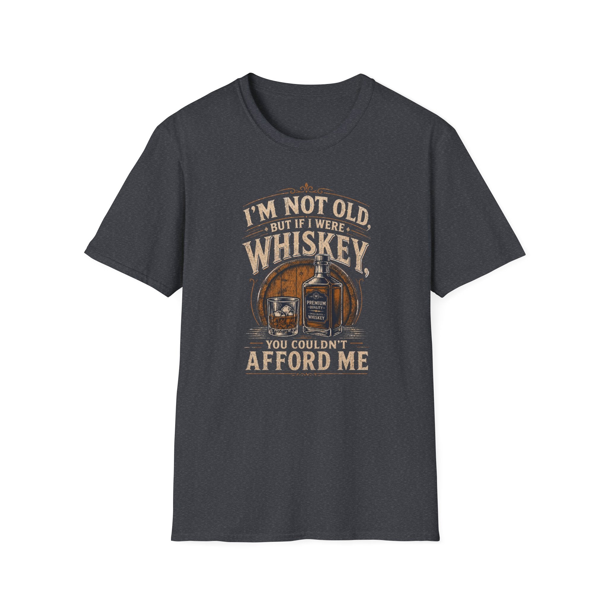I'm Not Old But If I Were Whiskey T-Shirt