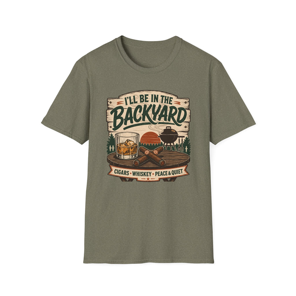 I'll Be In The Backyard T-Shirt