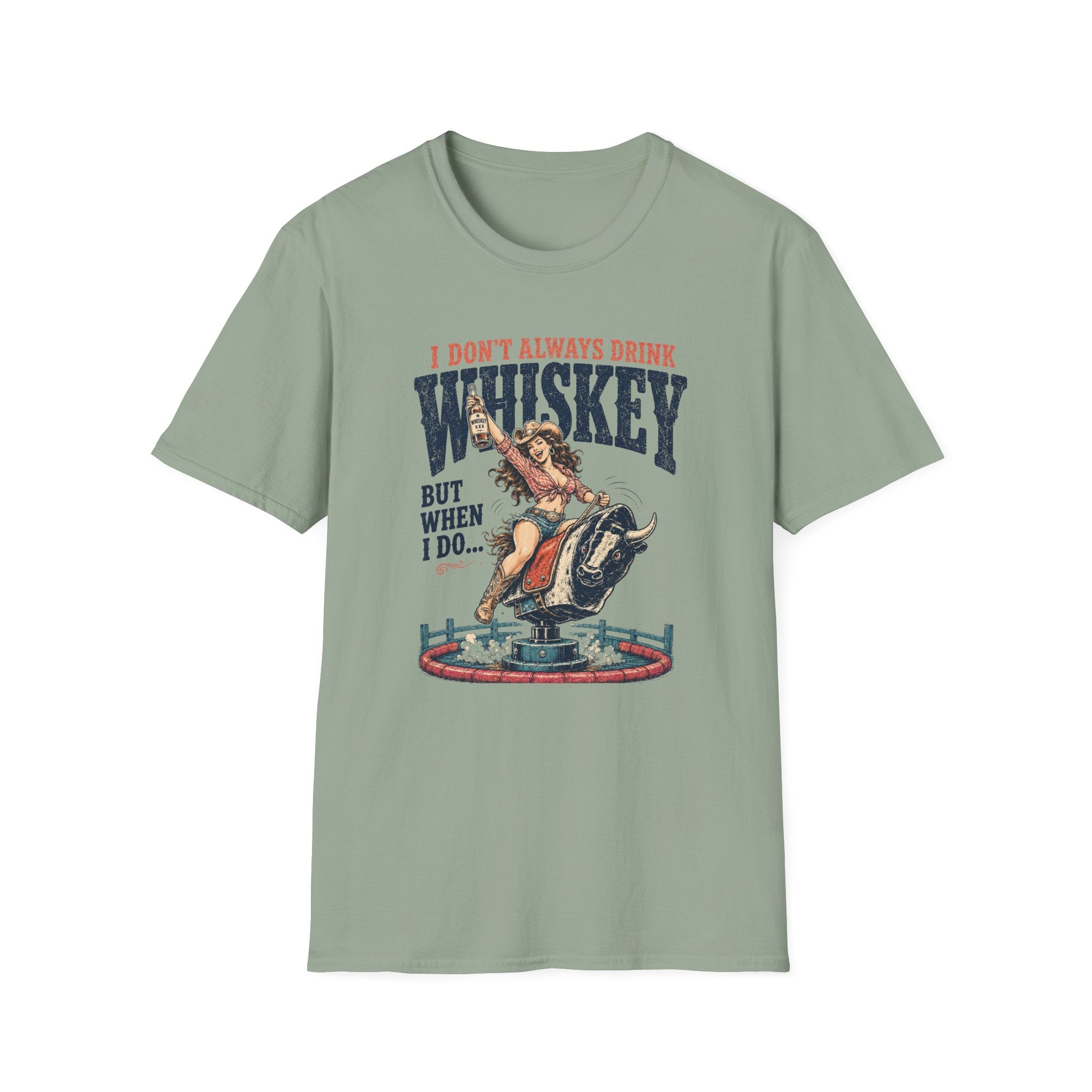 Whiskey Rodeo T‑Shirt — “I Don’t Always Drink Whiskey But When I Do…” Graphic Tee