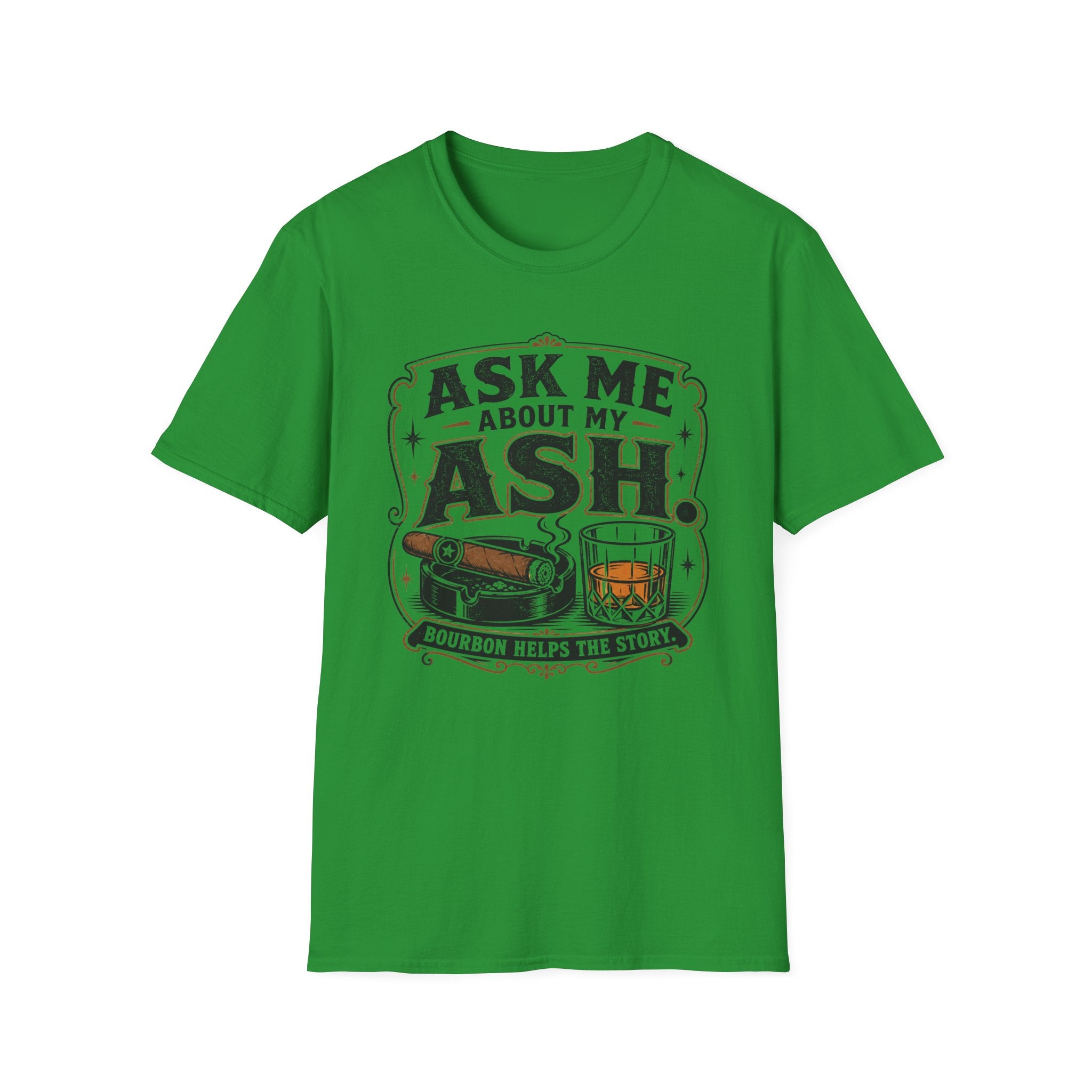 Ask Me About My Ash T-Shirt