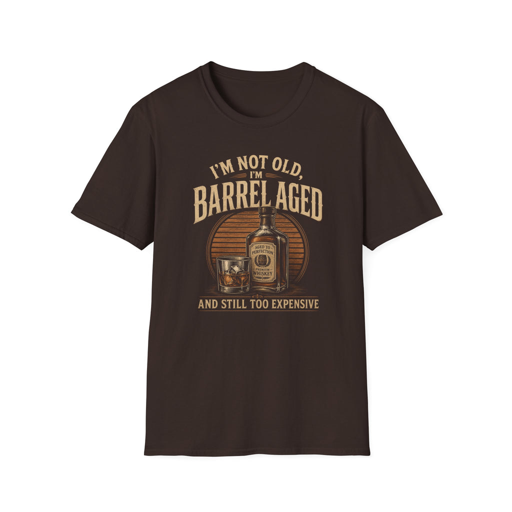 I'm Not Old Barrel Aged T-Shirt