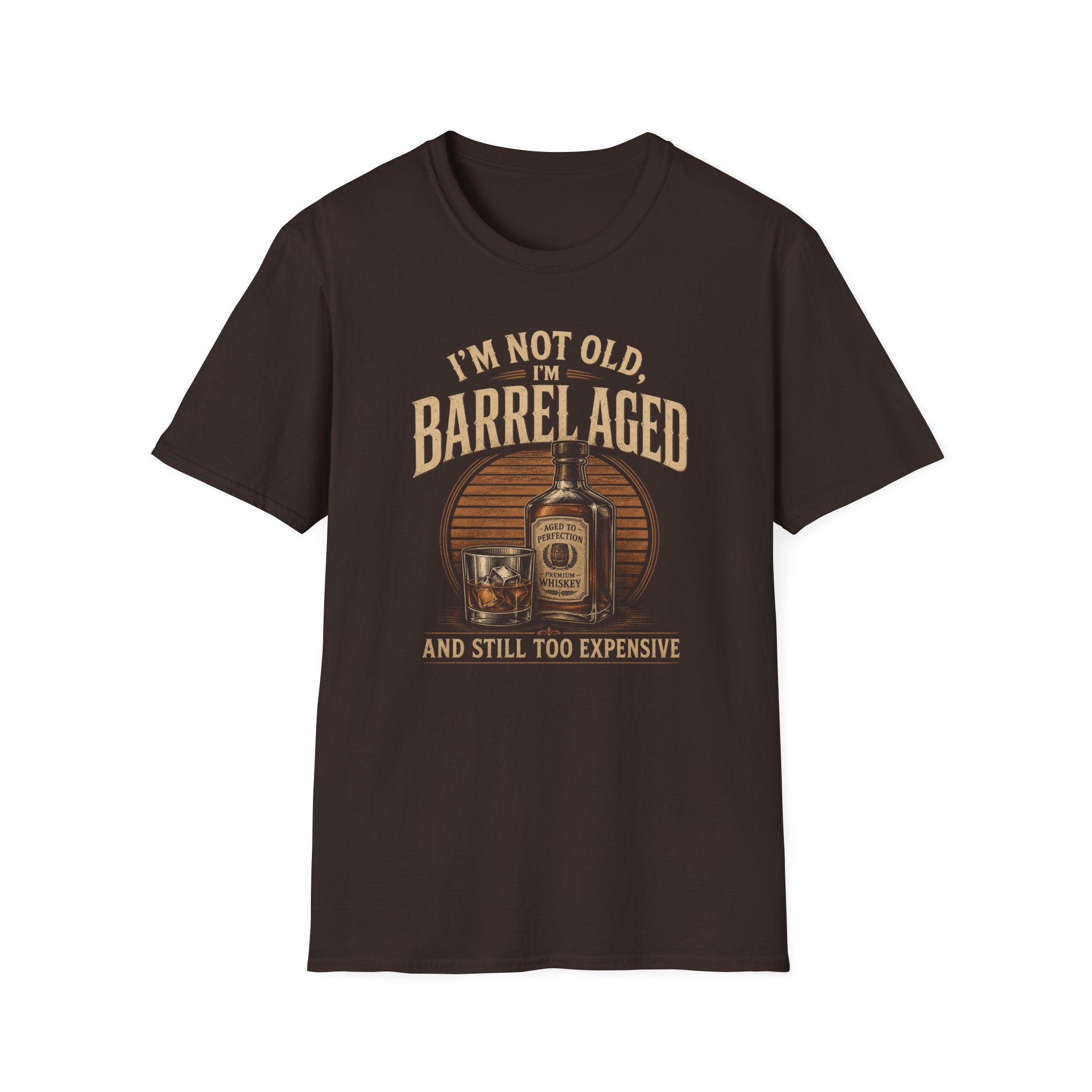 I'm Not Old Barrel Aged T-Shirt