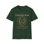 Certified Slow T-Shirt