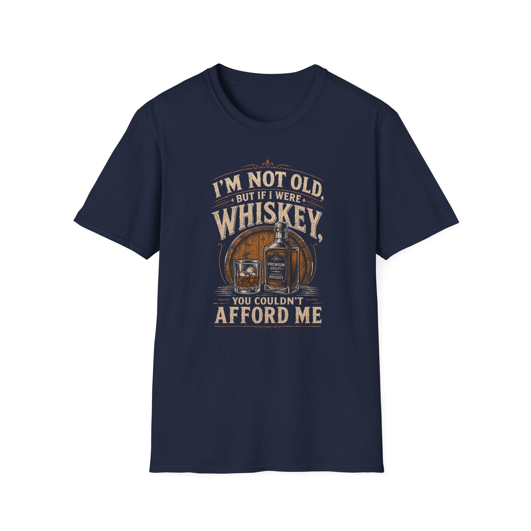 I'm Not Old But If I Were Whiskey T-Shirt