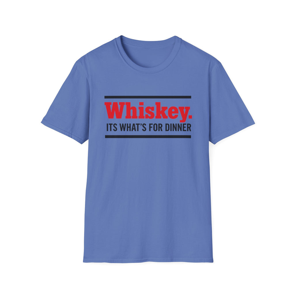 Whiskey It’s What’s For Dinner T-Shirt