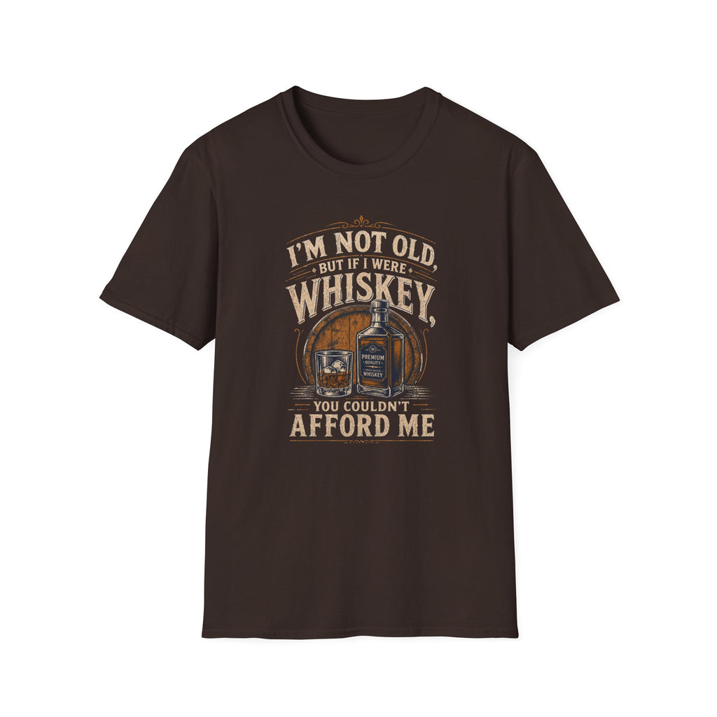 I'm Not Old But If I Were Whiskey T-Shirt
