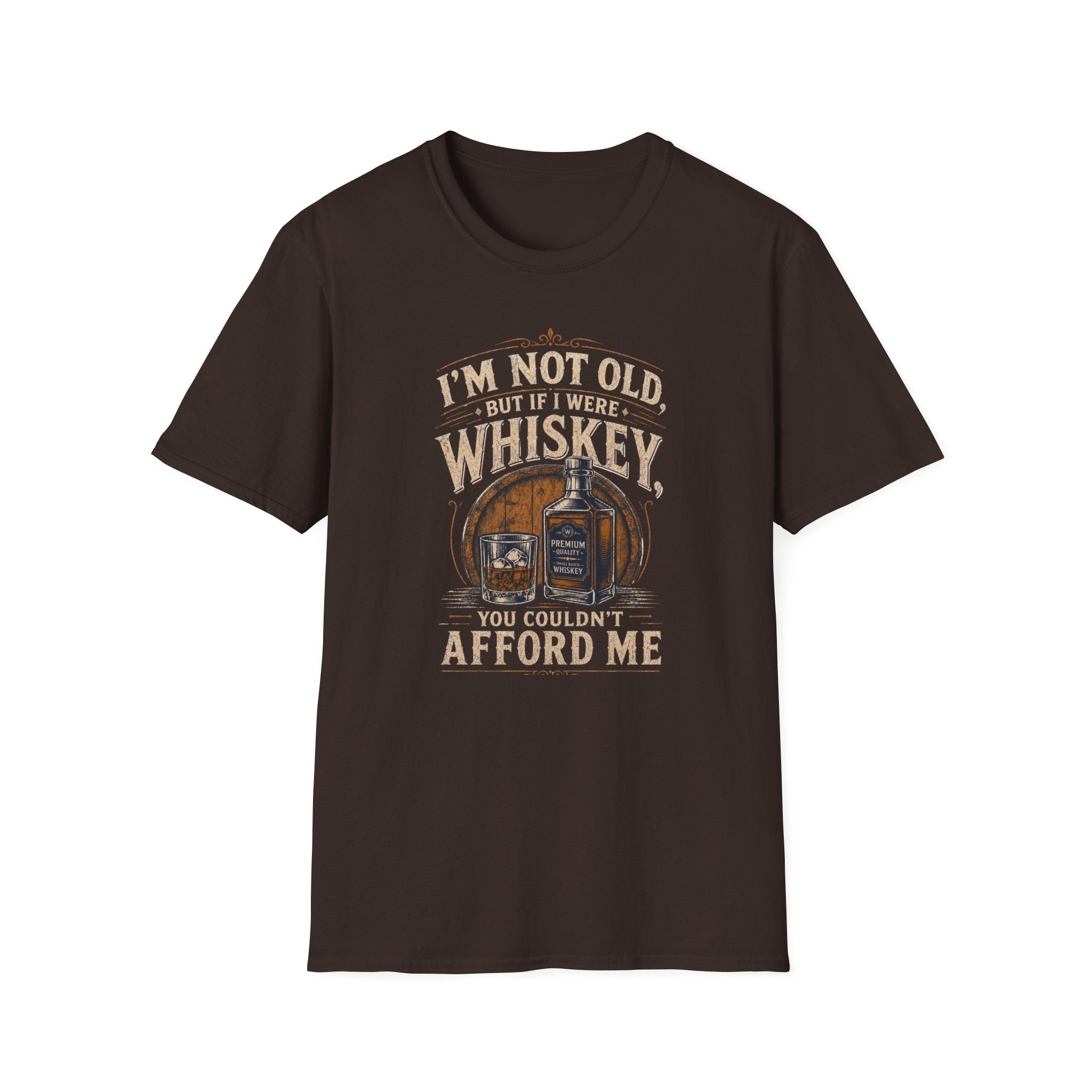 I'm Not Old But If I Were Whiskey T-Shirt
