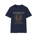 Certified Slow T-Shirt