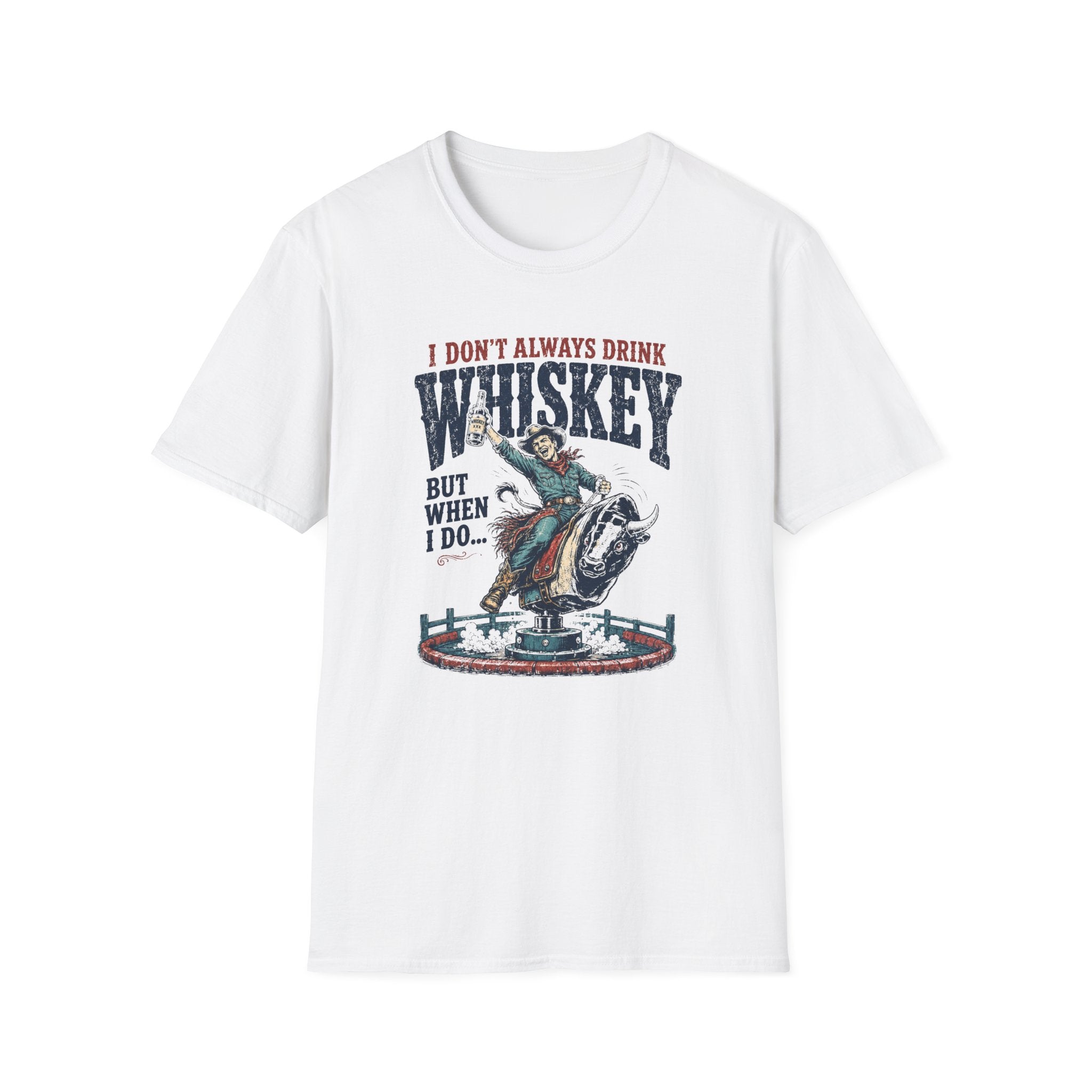 I Don't Always Drink Whiskey But When I Do T-Shirt — Rodeo Bull Rider Graphic Tee