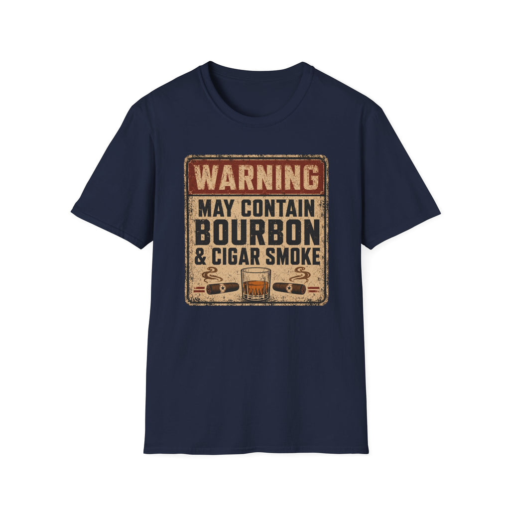 Copy of Warning: May Contain Bourbon & Cigar Smoke T-Shirt
