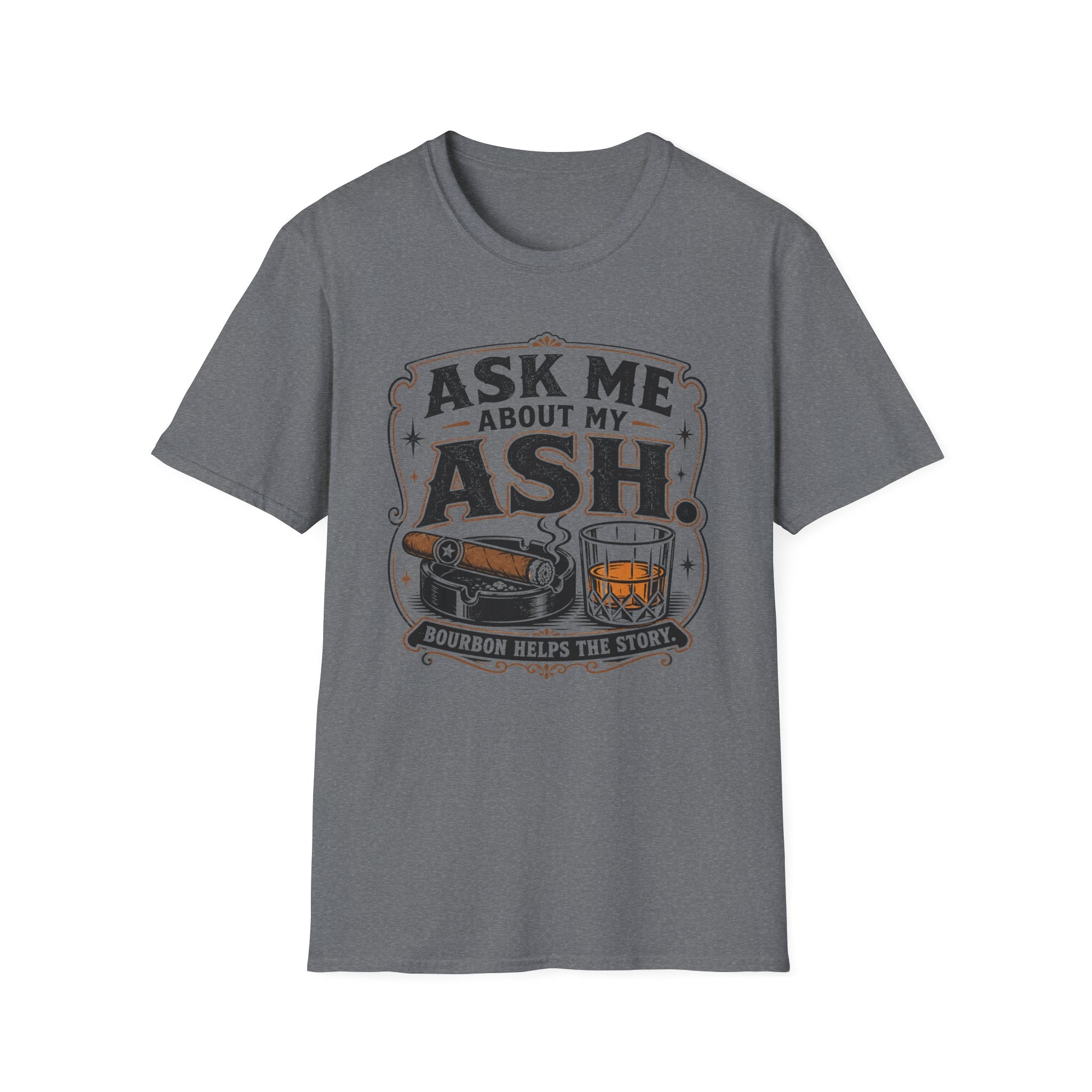 Ask Me About My Ash T-Shirt