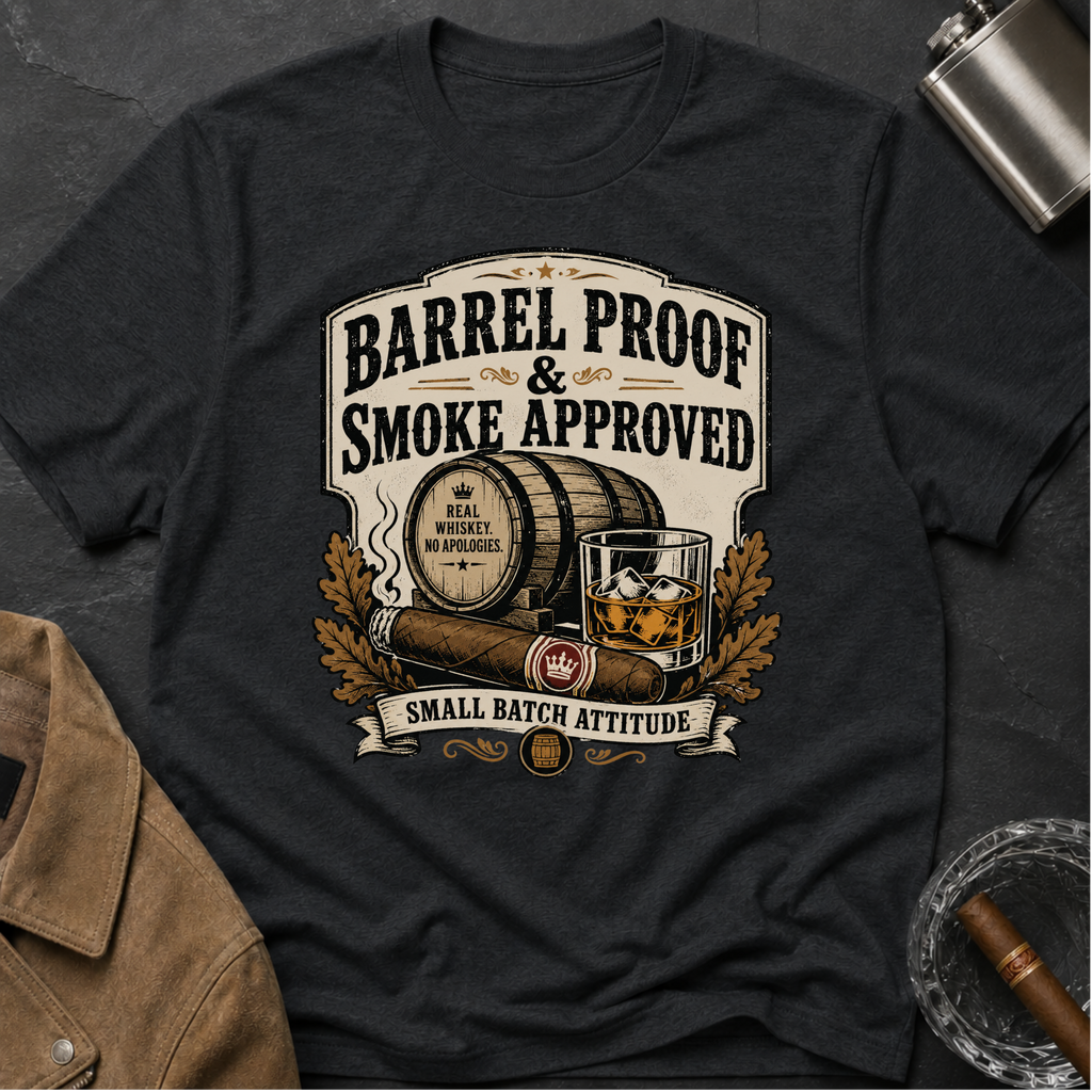 Barrel Proof & Smoke Approved T-Shirt — Whiskey Barrel Distillery Tee